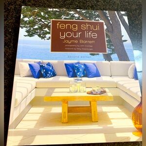 “Feng Shui your life” book by Jayme Barrett